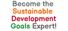 Become the Sustainable Development Goals Expert!
