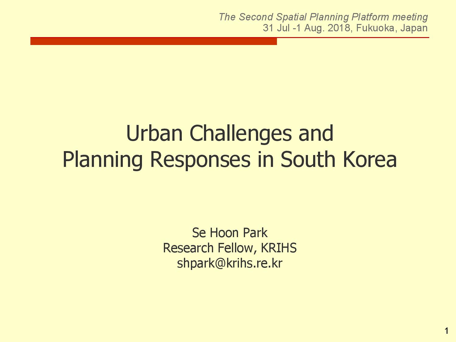 1st Spatial Planning Platform (SPP) Meeting: Part I – Urban Challenges and Planning Responses in South Korea