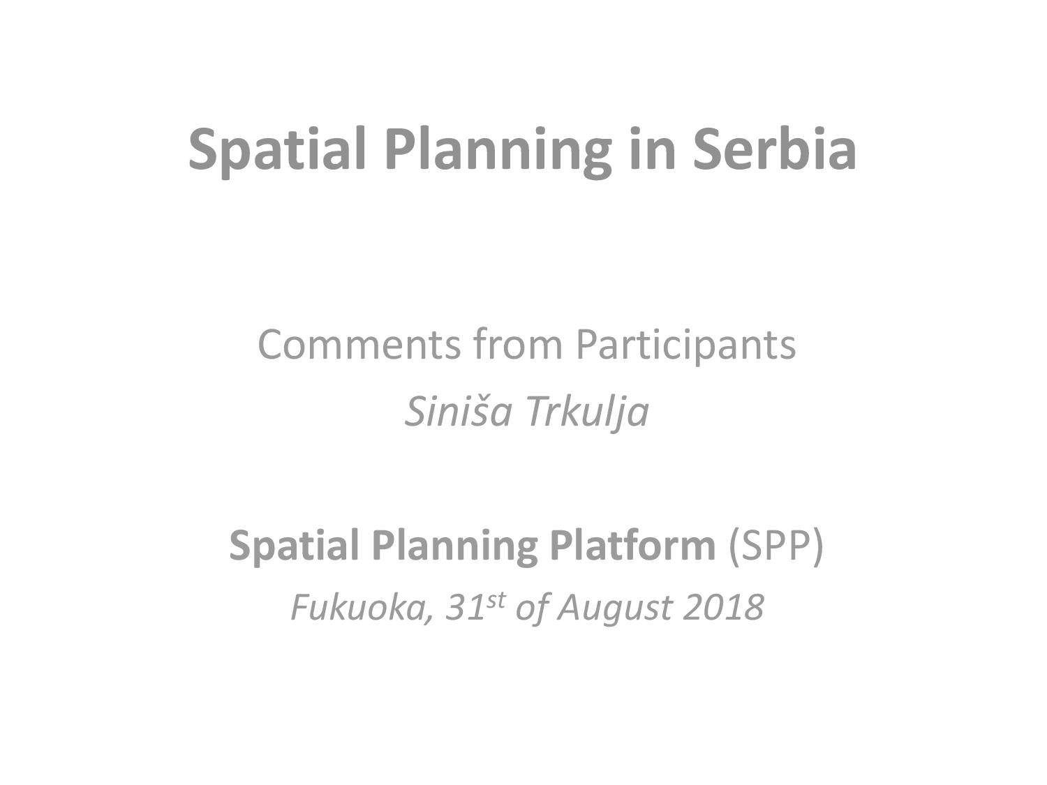 1st Spatial Planning Platform (SPP) Meeting: Part I – Spatial Planning in Serbia