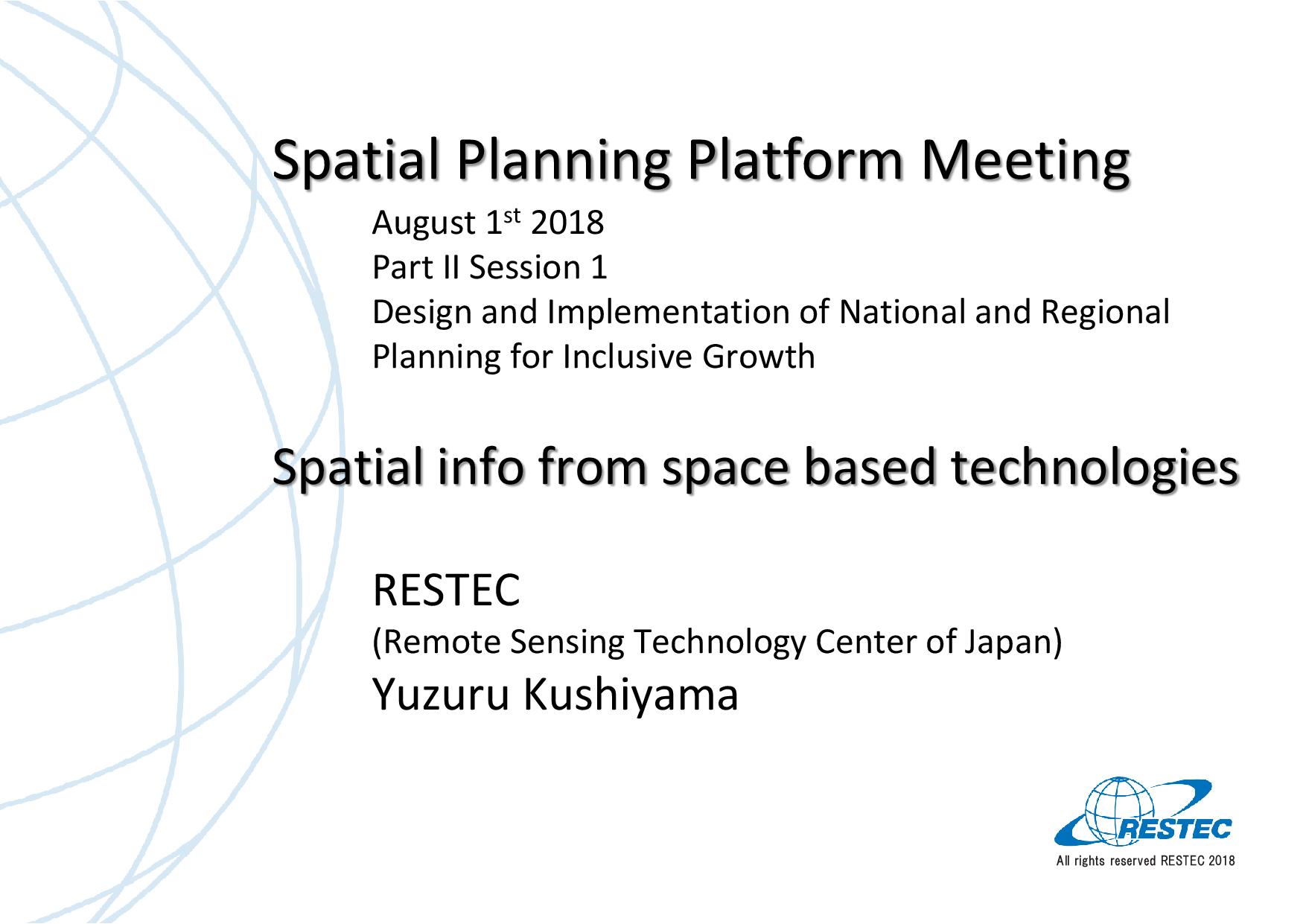 1st Spatial Planning Platform (SPP) Meeting: Part II – Spatial Info from Space based Technologies