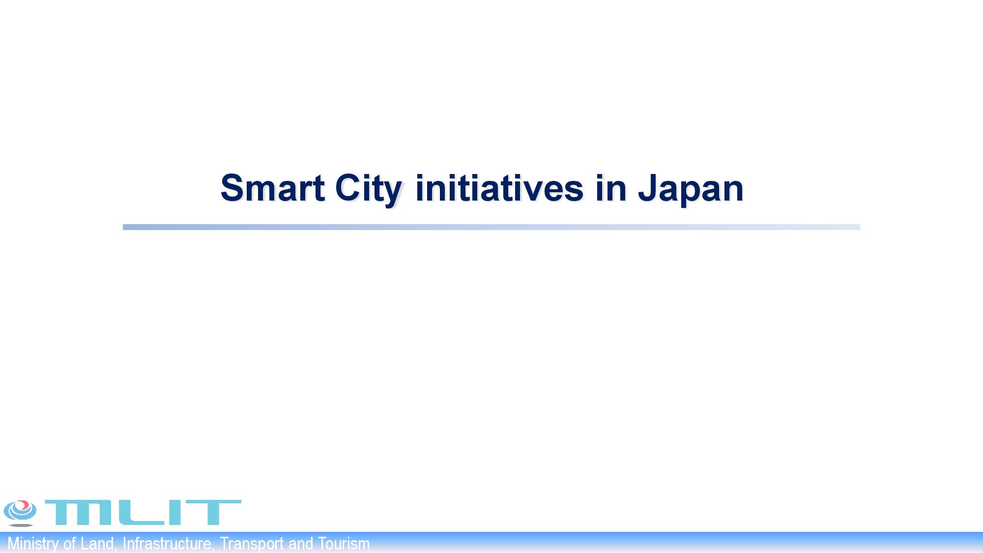 2nd SPP Meeting: Part III – Smart City Initiatives in Japan