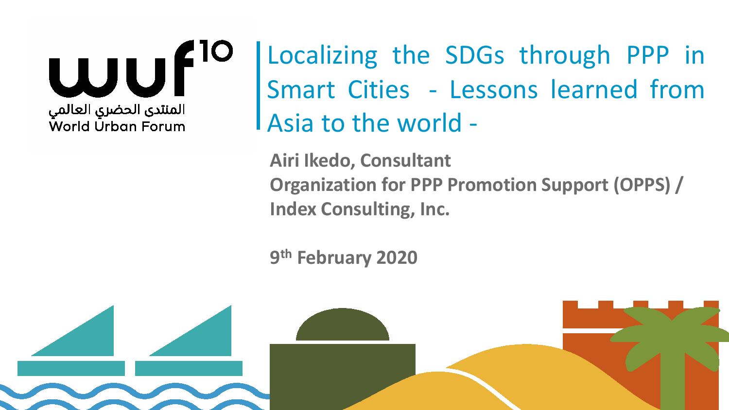 2nd SPP Meeting: Part III – Localising the SDGs through PPP in Smart Cities (OPPS)