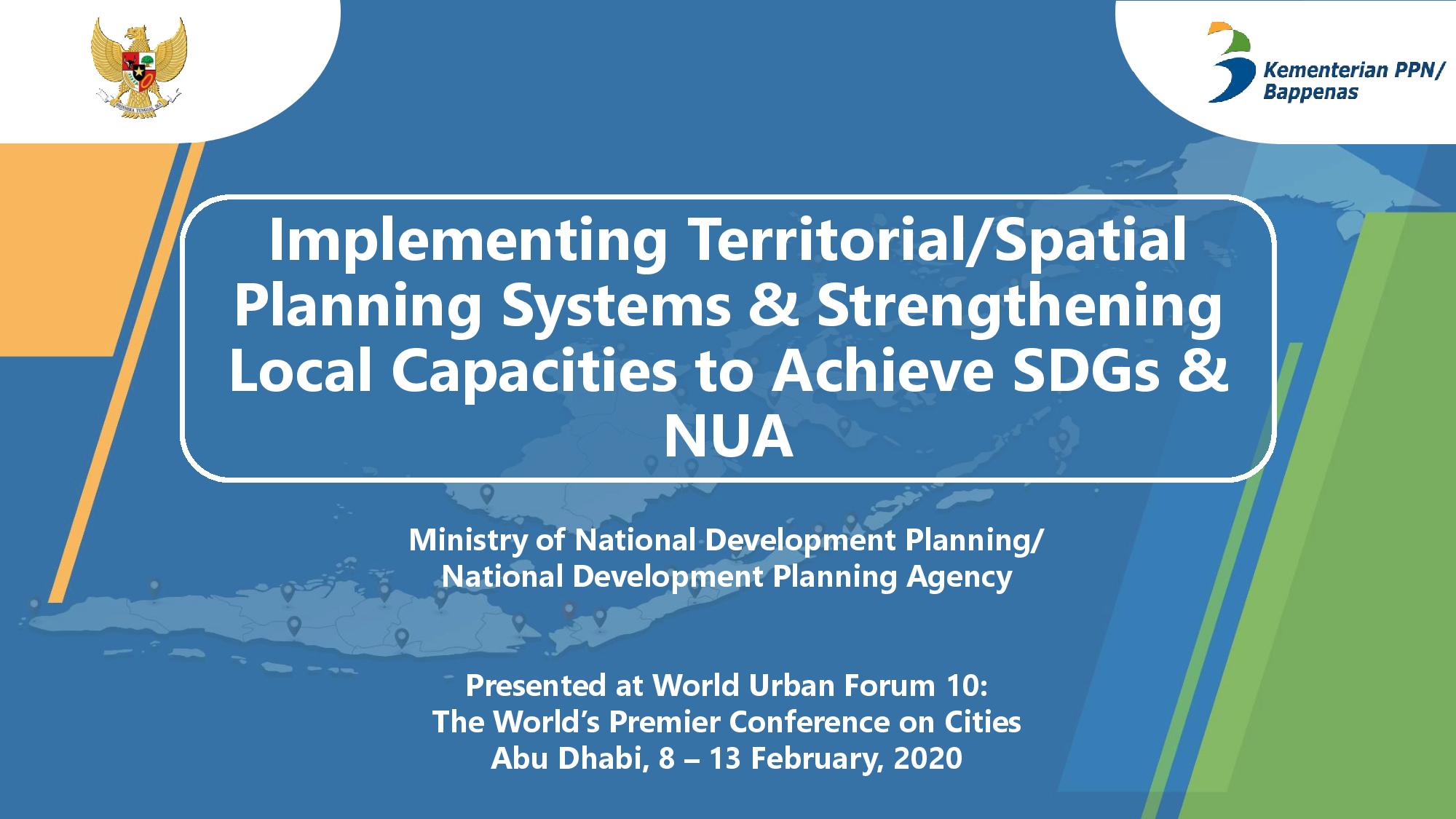 2nd Spatial Planning Platform (SPP) Meeting: Part I – Implementing Territorial/Spatial Planning Systems & Strengthening Local Capacities to Achieve SDGs and NUA (Indonesia)