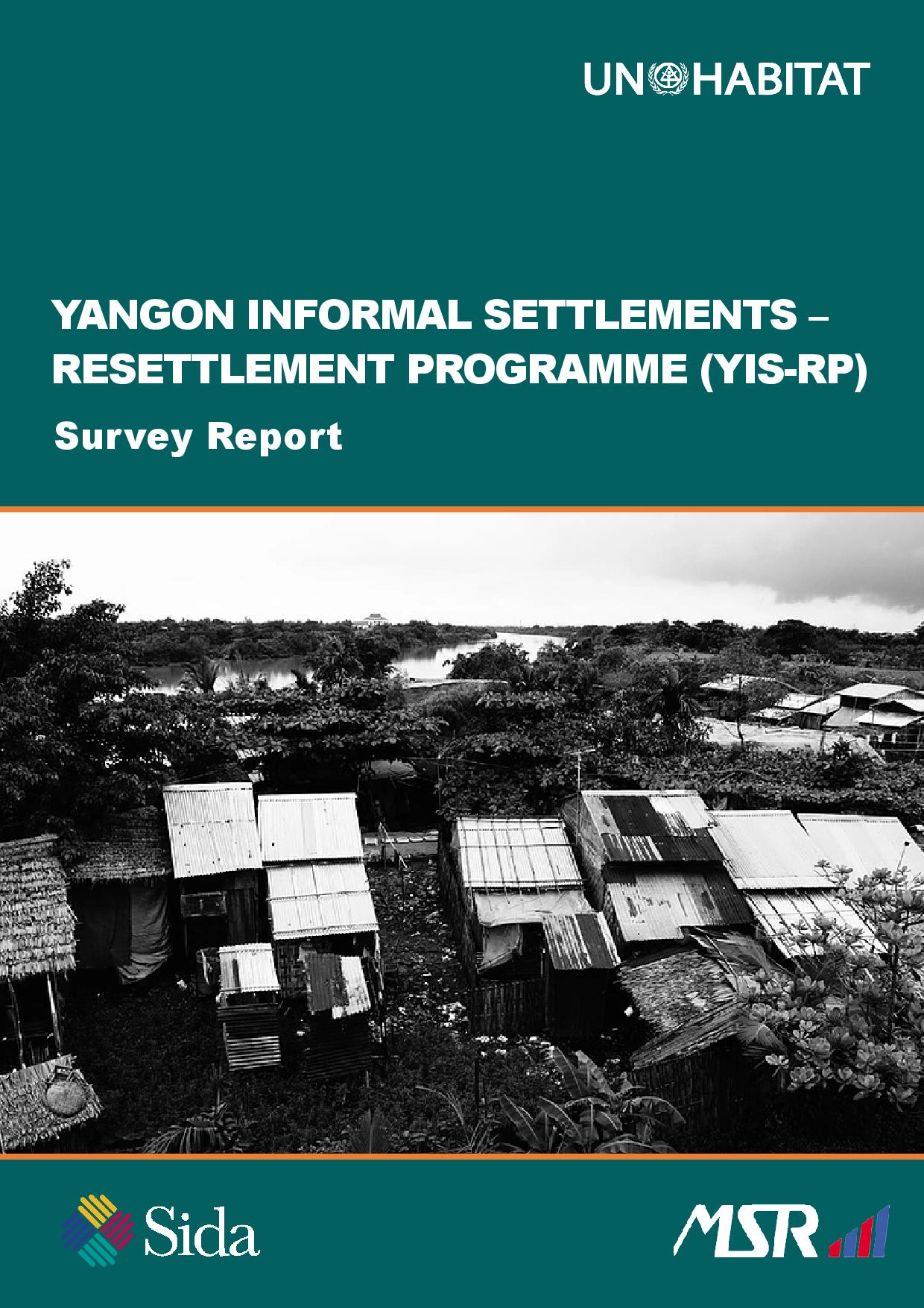 Myanmar: Yangon Informal Settlements – Resettlement Programme (YIS-RP) Survey Report
