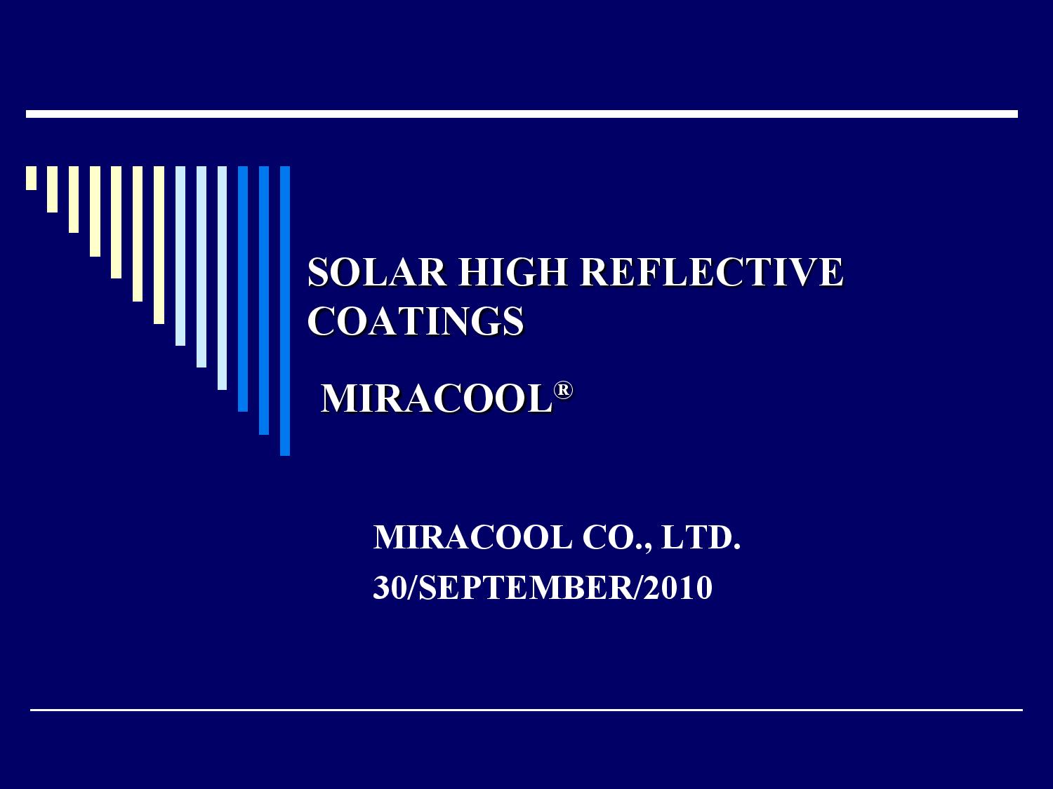 Solar High Reflective Coatings: Miracool Co., Ltd.