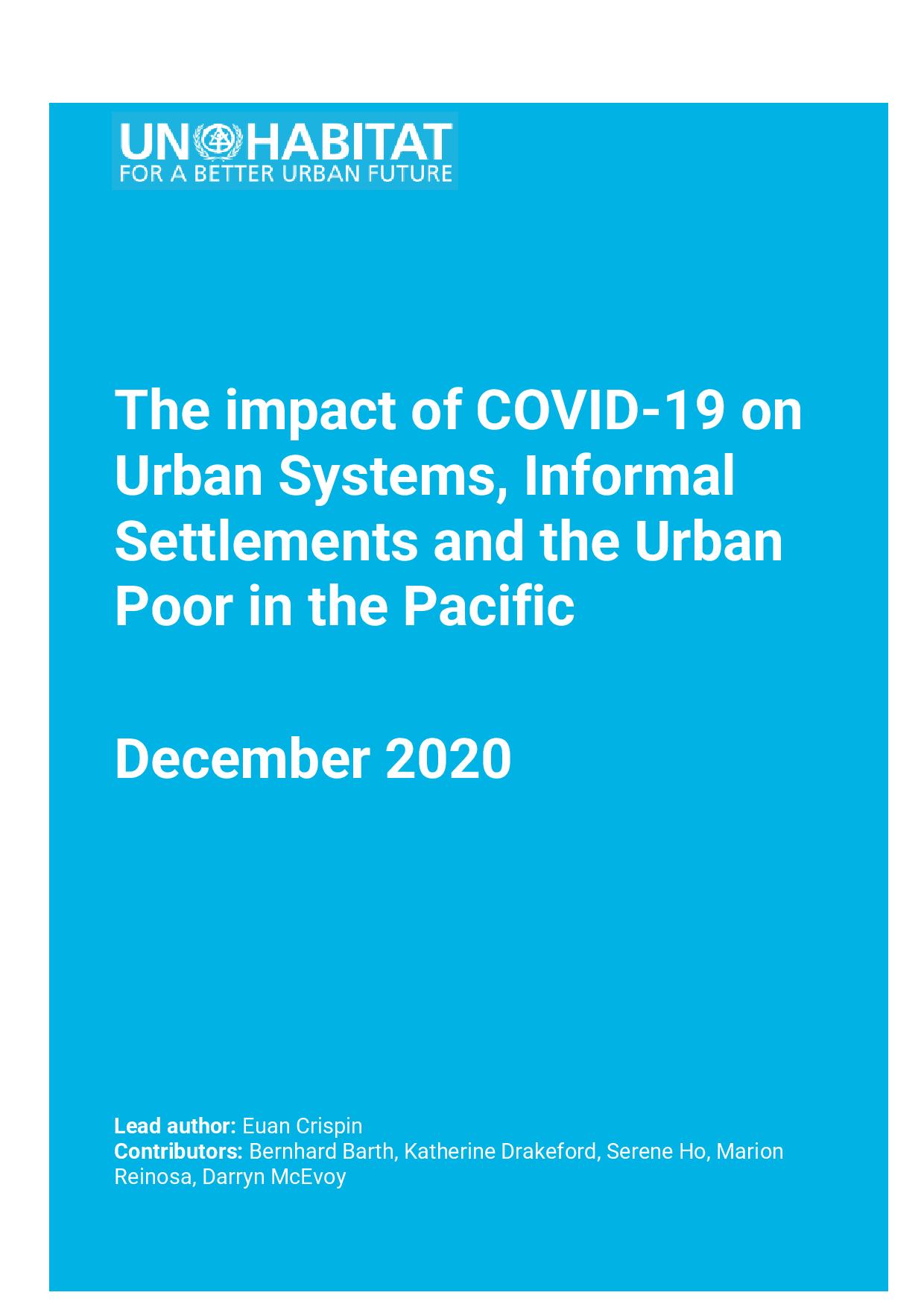 The impact of COVID-19 on Urban Systems, Informal Settlements and the Urban Poor in the Pacific