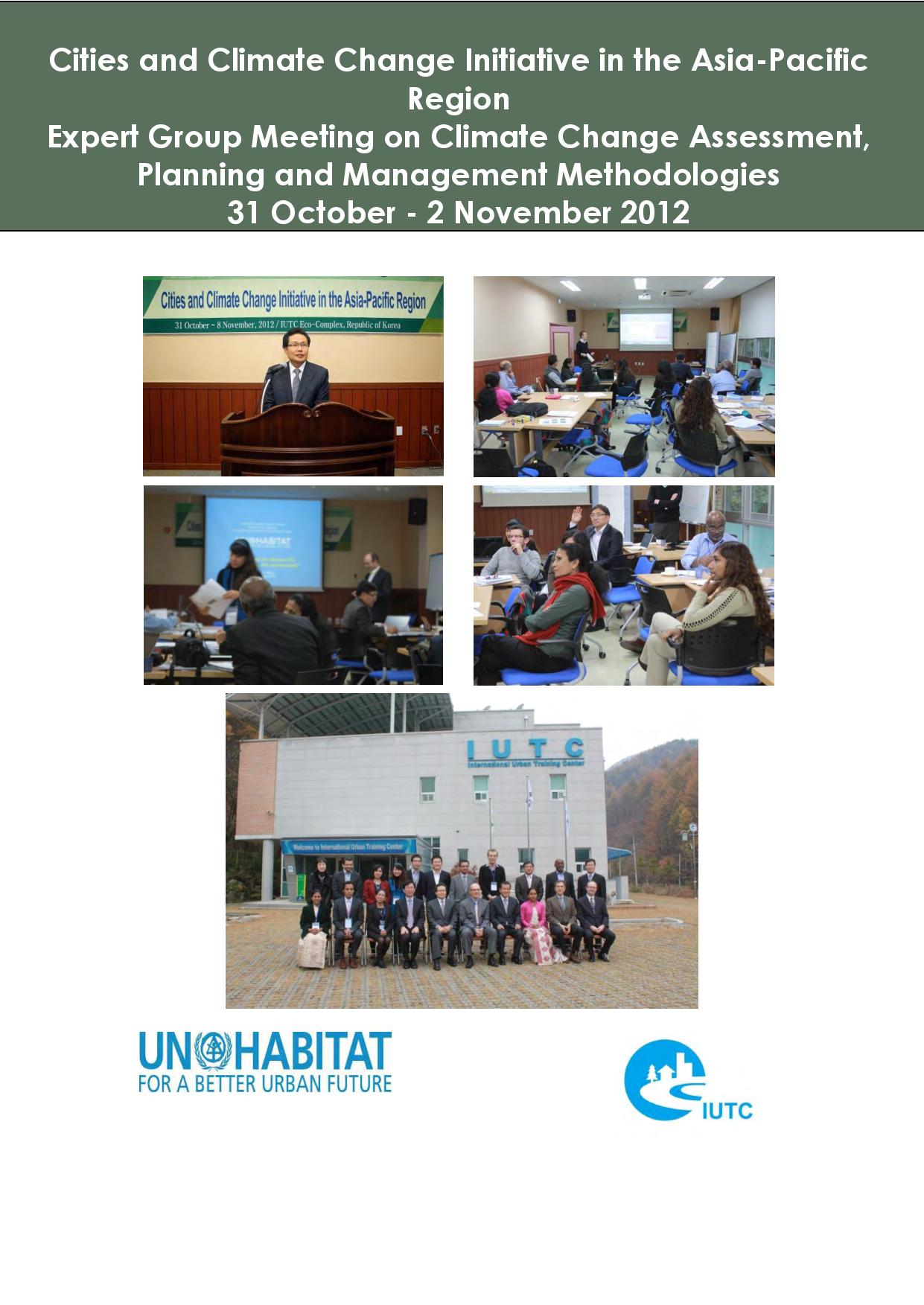 Expert Group Meeting on Climate Change Assessment, Planning and Management Methodologies (Hongcheon, Republic of Korea: 31 October – 2 November 2012) – CCCI