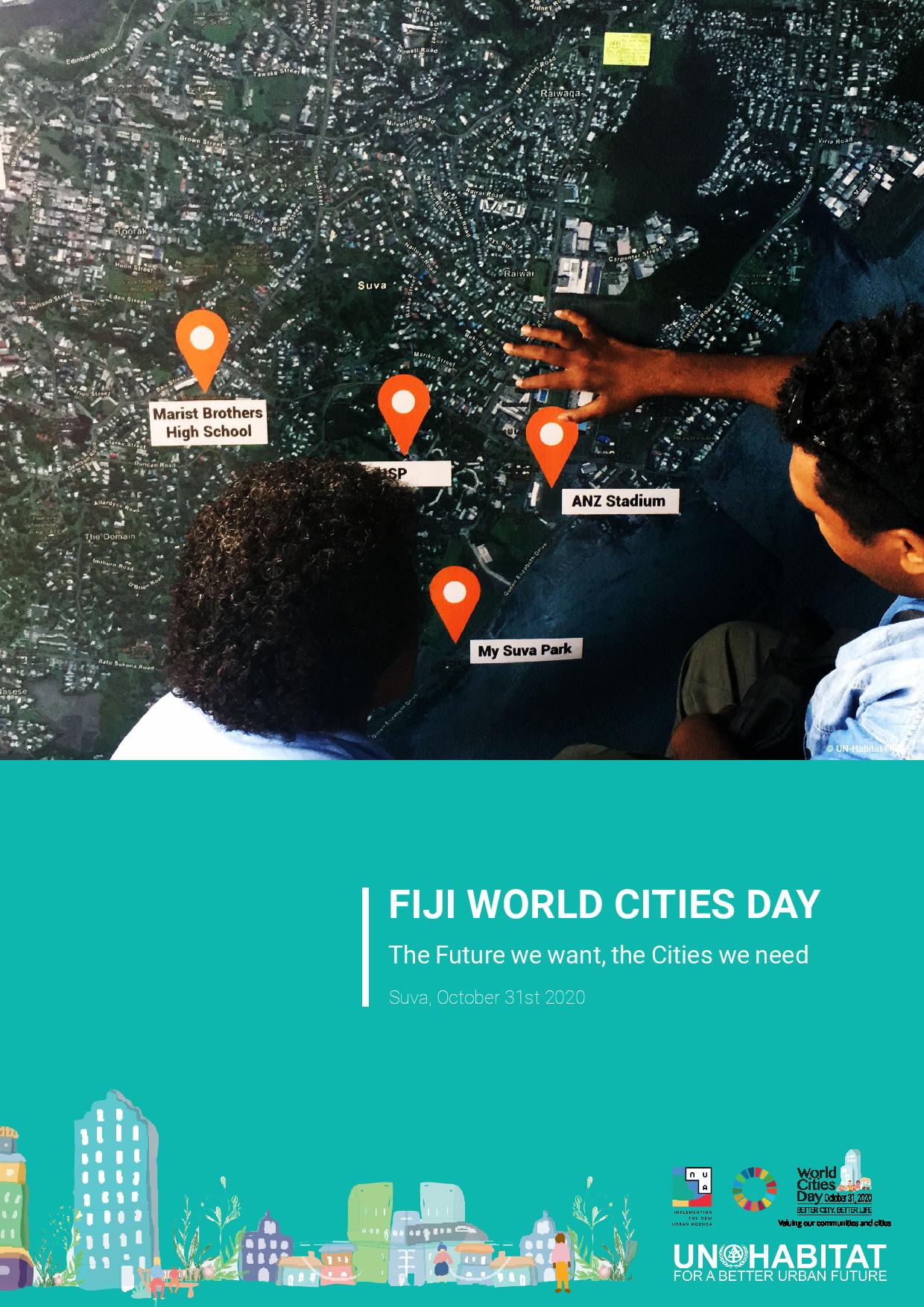Fiji World Cities Day – The Future we want the Cities we need (PDF)