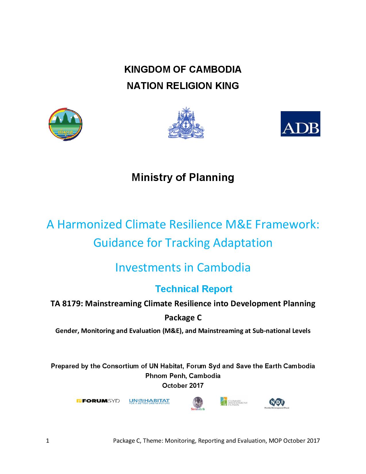 A Harmonized Climate Resilience M&E Framework: Guidance for Tracking Adaptation Investments in Cambodia