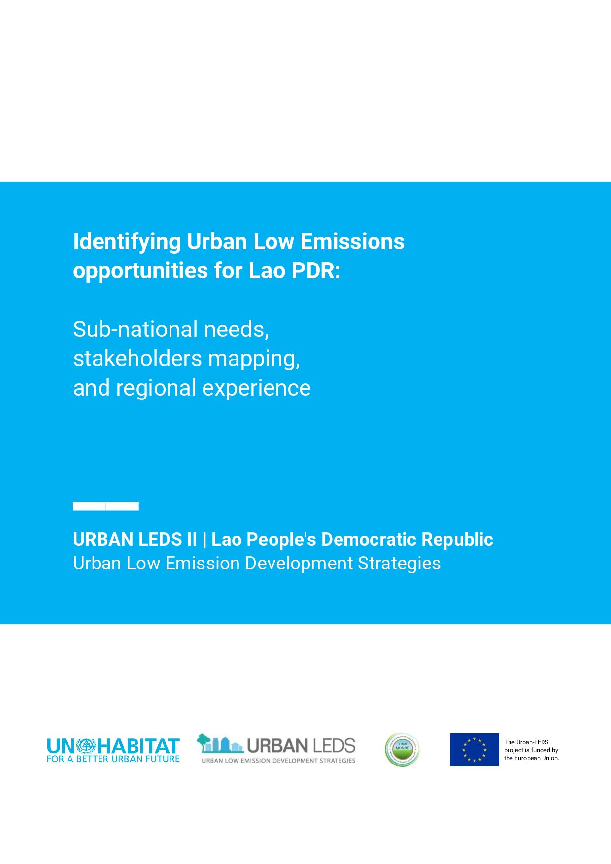 Identifying Urban Low Emissions opportunities for Lao PDR: Sub-national needs, stakeholders mapping, and regional experience (2022)