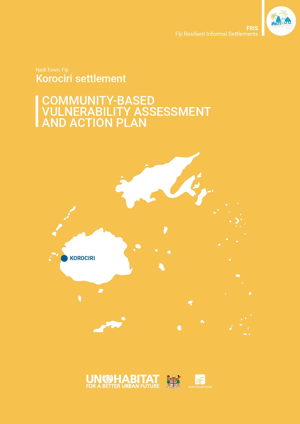 Korociri Settlement (Fiji) Community-Based Vulnerability Assessment and Climate Action Plan