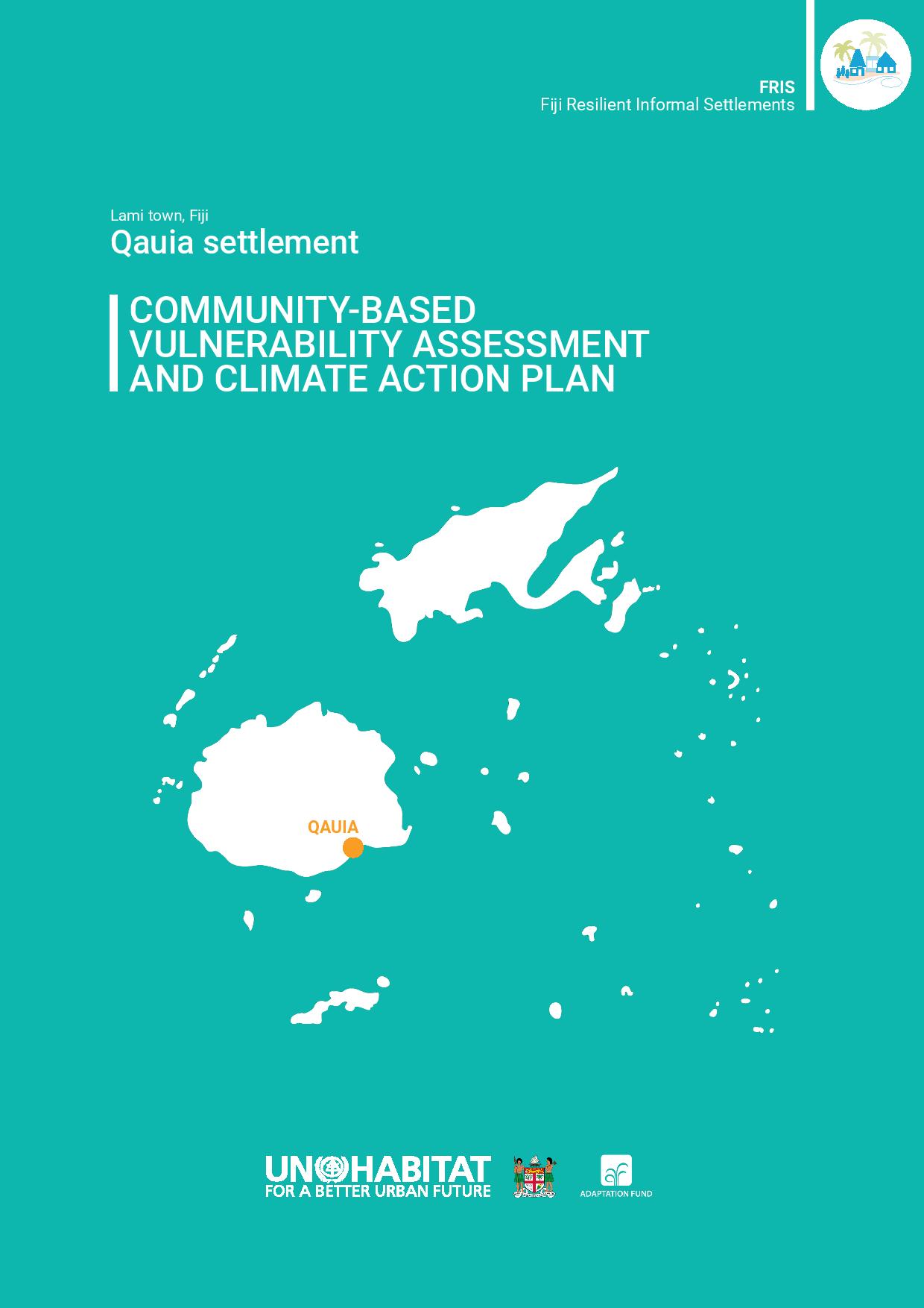 Qauia Settlement (Fiji) Community-Based Vulnerability Assessment and Climate Action Plan
