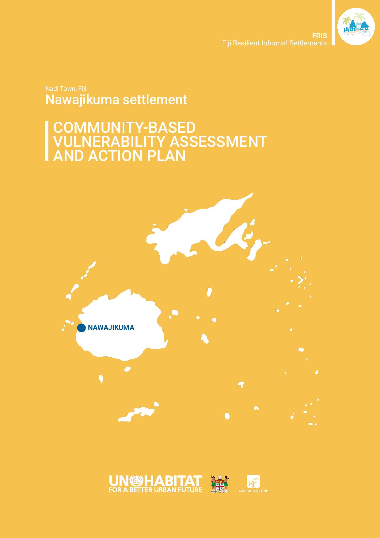 Nawajikuma Settlement (Fiji) Community-Based Vulnerability Assessment and Climate Action Plan