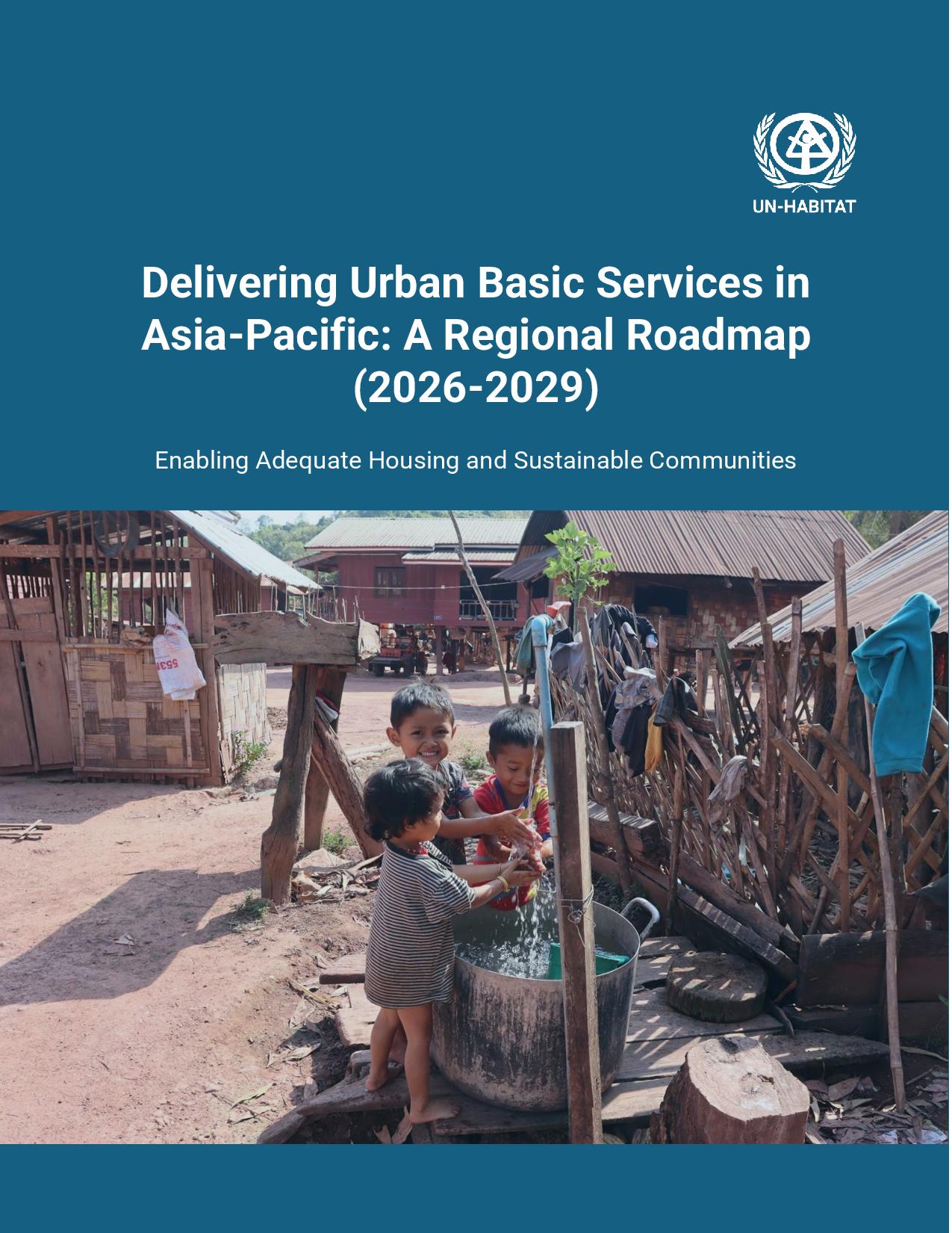 Delivering Urban Basic Services in Asia-Pacific: A Regional Roadmap (2026-2029)